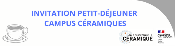 PETIT-DÉJEUNER CAMPUS CÉRAMIQUES